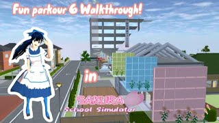 Fun parkour 6 walkthrough! // SAKURA School Simulator// ID in 