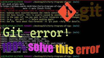 Git error! [ rejected ] error : failed to push some refs to | us this Cm " git push -f origin main "