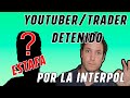 TRADER YouTuber DETENIDO por ESTAFA en ANDORRA - OPERACIÓN FOREX - Academia de TRADING DENUNCIADA