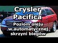 Chrysler Pacifica 2007 Limited AWD 4.0 24V Sprawdzanie poziomu oleju w automatycznej skrzyni biegów