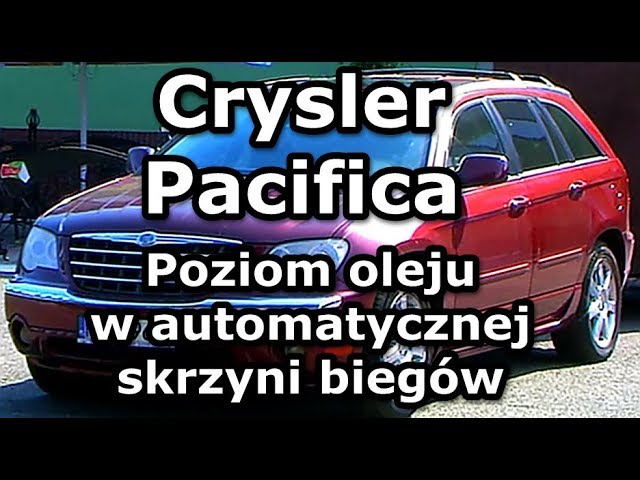 Chrysler Pacifica 2007 Limited Awd 4.0 24V Sprawdzanie Poziomu Oleju W Automatycznej Skrzyni Biegów - Youtube