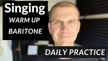 Daily Singing Warm Up - Baritone Range