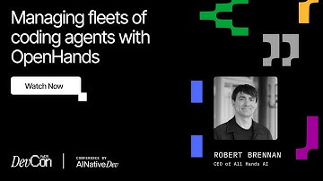 Robert Brennan - Managing fleets of coding agents with OpenHands | DevCon Fall 2025