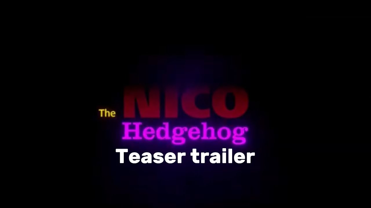 Nico the Hedgehog | Official Teaser Trailer