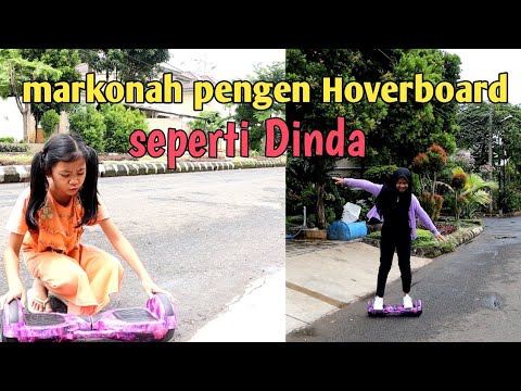 MARKONAH PENGEN HOVERBOARD SEPERTI DINDA || FILM PENDEK SEDIH BANGET DAN MENYENTUH HATI ||