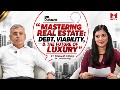 Mastering Real Estate: Debt, Viability, & the Future of Luxury Ft. Kamlesh Thakur, MD, Srishti Group