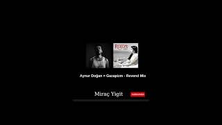 Aynur Doğan × Gazapizm - Revend Mix Resimi