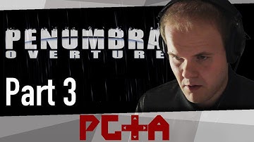 Andre plays Penumbra: Overture – Part 3