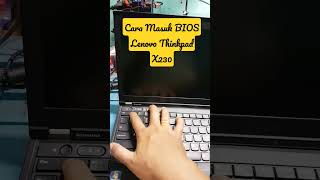 Cara Masuk BIOS Lenovo Thinkpad X230 #shortvideo #shorts #short #bioslenovo #lenovothinkpad #X230