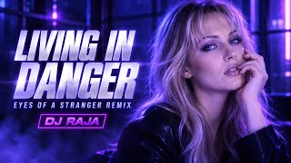 Living in Danger 🌑 | Eyes of a Stranger 90s Remix | DJ RAJA