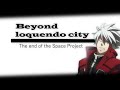 Presentacin  beyond loquendo city  the end of the space project