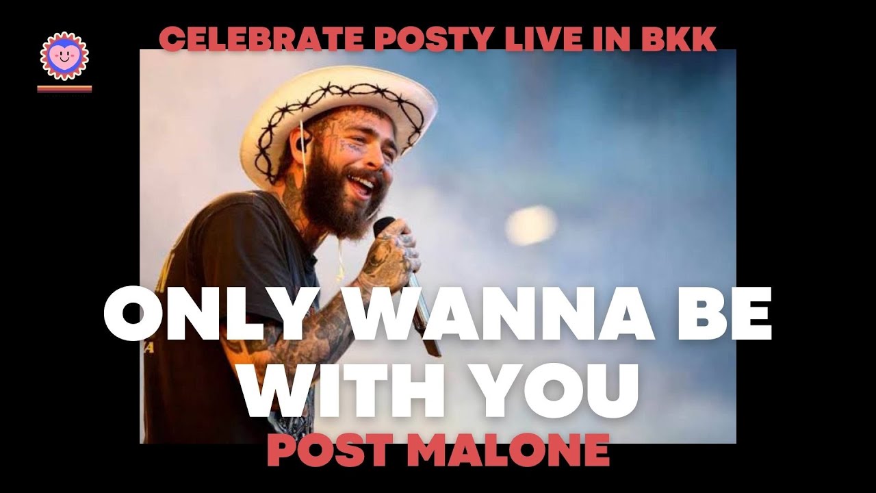 ONLY WANNA BE WITH YOU - POST MALONE 🎧🎶 [audio] celebrate Posty live in BKK. 🤠 (Pokemon 25 Version)