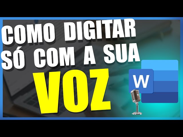 Como digitar textos no Word usando a voz 