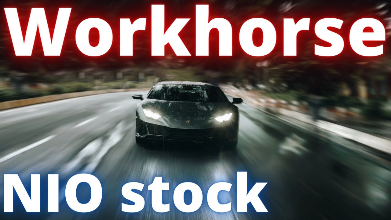 CRAZY Workhorse Stock News Nio Stock Gets Delisted In USA Why 