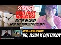 Interview with dr asim k duttaroy  scientist  nobel prize nominator  enigmaticaa