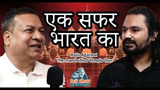 Uncovering India’s Heritage: 5500 Temples and a Cultural Story} Mr. Rajiv Agarwal