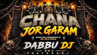 Download lagu Chana Jor Garam | Viral DJ Remix 2026 | Dabbu DJ DKV Prayagraj 