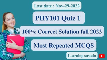 PHY101 Quiz 1 Solution Fall 2022 l PHY101 Quiz 1 Solution 2022 l PHY101 Quiz 1 2022