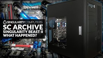 SC Archive: Singularity Beast II