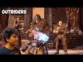 Outriders  the finale anthim kahaani  live gameplay fakecartoonz