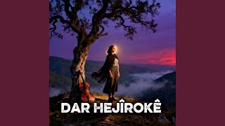 Dar Hejîrokê - Kurdish Echoes