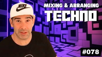 Arranging And Mixing Progressive Techno + Logic Pro X Template | Live Electronic Music Tutorial #078