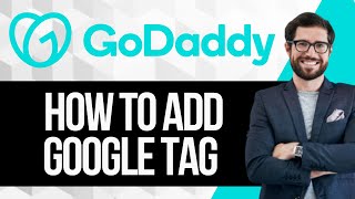 How to Add Google Tag to Godaddy Website