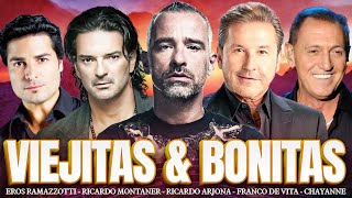 VIEJITAS & BONITAS - Eros Ramazzotti, Chayanne, Ricardo Arjona, Franco De Vita- Mix Mejores Baladas