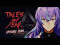 【Tales of Fear - Episode Zero】物語の真実を鑑定します【星導ショウ/にじさんじ】