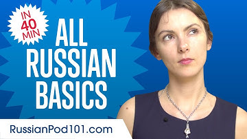 Learn Russian in 40 Minutes - ALL Basics Every Beginners Need