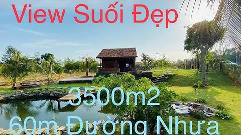 Đất Đẹp Châu Đức, Mặt Tiền Đường Liên Huyện 60m | View Nghỉ Dưỡng, Câu Cá Tự Nhiên, 3500m2 Giá 6,5tỷ