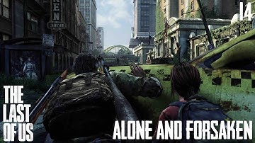The Last Of Us Remastered | Part 14 | Alone And Forsaken (PS4)
