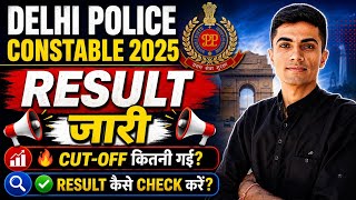 🚨 Delhi Police Constable 2025 Result Out | Cut-Off Kitni Gayi? Result Kaise Check Kare ✅