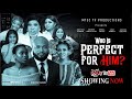 WHO IS PERFECT FOR HIM | FEMI Akinyemi | ABIODUN Christian | EPISODE 1| CHRISTIAN SISTER | TRAILER