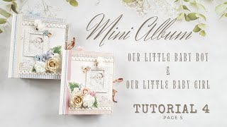 Tutorial 4 Mini Album our little baby boy & our little baby girl ( fleur designs )