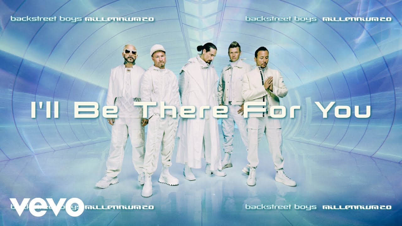 Backstreet Boys - I'll Be There For You