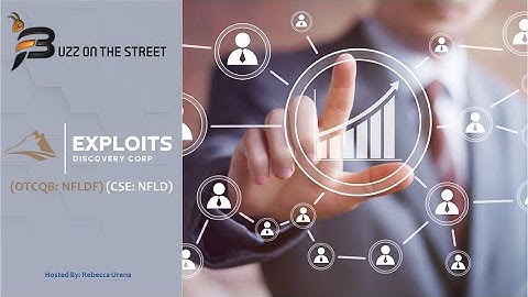 “Buzz on the Street” Show: Exploits Discovery Corp. (CSE: NFLD) New Corporate Governance Structure