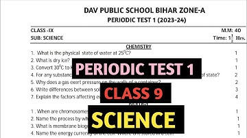 Dav class 9 question paper science of periodic test 1 with solution | Dav paper Zone | 2023 |