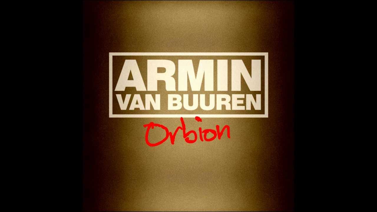 Armin van buuren feat. Orbion armin van. Orbion armin van. Armin van buuren - orbion фото. клип армин ван бюрен орбион.
