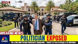 FBI & DHS RAID Florida Politician’s Luxury Mansion — Found 400 lbs of Fentanyl | US Military
