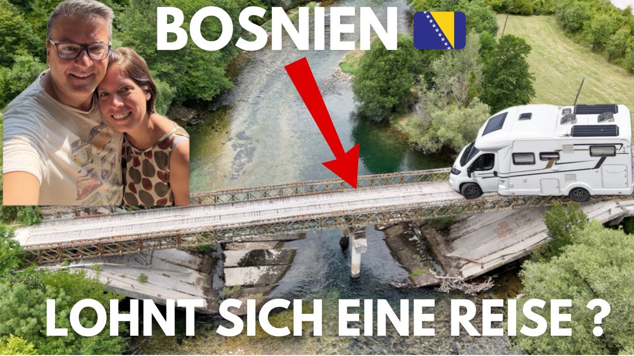 Abenteuer Bosnien 🇧🇦 Mit dem Camper unterwegs zu den schönsten Plätzen