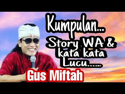 Kumpulan stori WA kata kata Lucu Gus Miftah  YouTube Kumpulan stori WA kata kata Lucu Gus Miftah  YouTube
