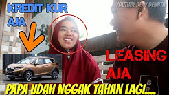 BELI MOBIL ENAK PINJAM KUR ATAU LEASING AJA VIDEO DENY DENNTA - Durasi: 3.21. 
