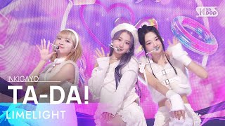 LIMELIGHT (라임라잇) - TA-DA! @인기가요 inkigayo 20240114