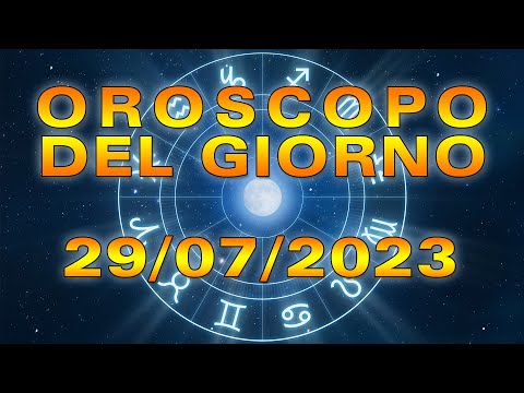 Oroscopo del Giorno Sabato 29 Luglio 2023!