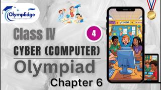 Olympiad Class 4 Cyber– Chapter 6 | Easy Explanation | Olympedge