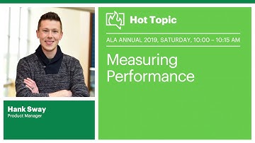Hot Topic  Measuring Performance presented by Hank Sway – Live from ALA Annual 2019 1