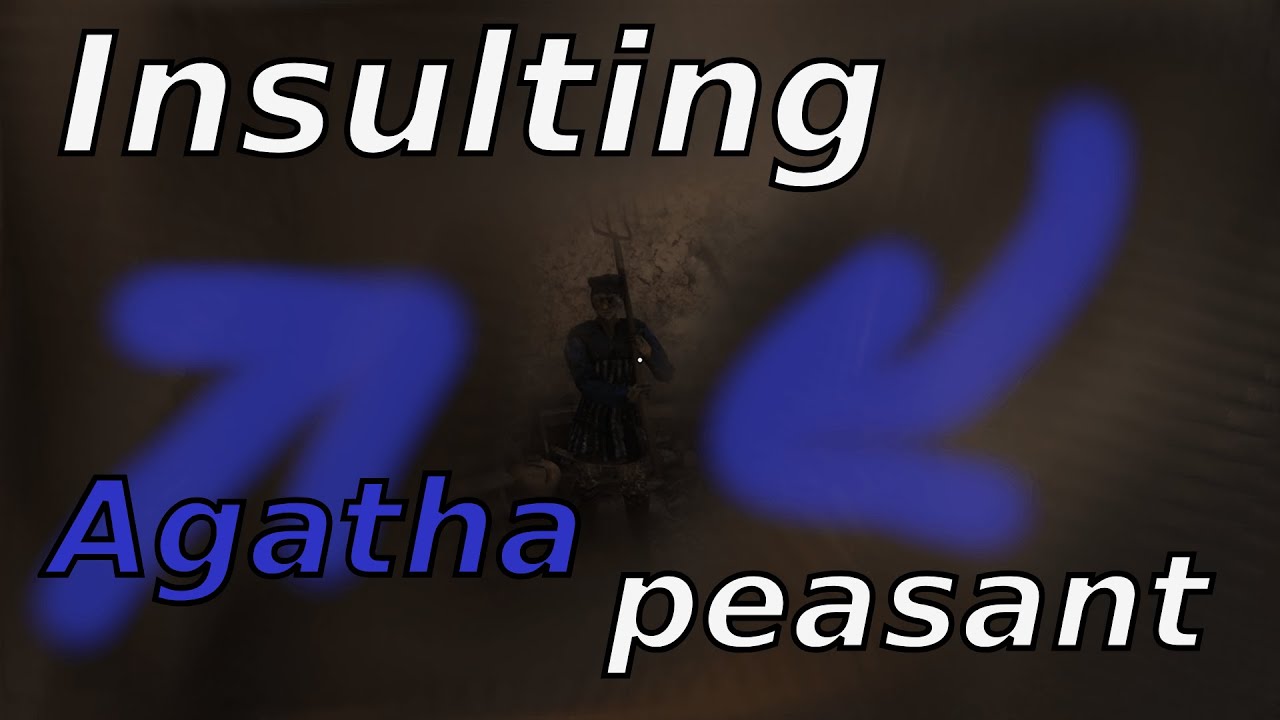 Insulting agatha peasant for 50s (because I'm mason)