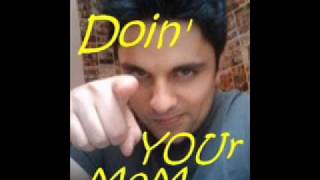 Fatty Spins - Doin Your Mom