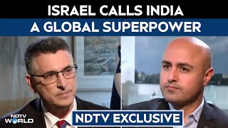 NDTV Exclusive: Israel Calls India A Global Superpower, Says Ties "Stronger Than Ever" screenshot 5